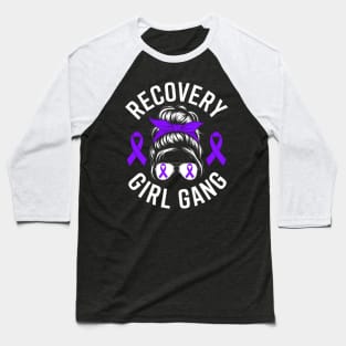Recovery Girl Gang Addiction Recovery Awareness Baseball T-Shirt